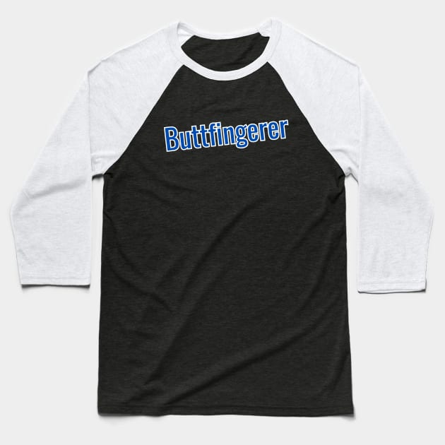 Buttfingerer Baseball T-Shirt by abahanom